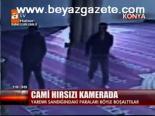 Cami Hırsızı Kamerada