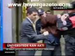 Üniveristede Kan Aktı