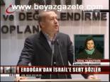 Erdoğan'dan İsrail'e Sert Sözler