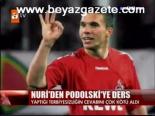 Nuri'den Podolski'ye Ders