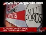 Saadet'te Kongreye Doğru