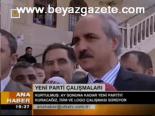 Yeni Parti Çalışmaları