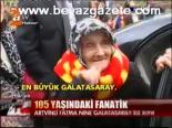 105 Yaşındaki Fanatik