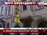 İl Binasına Molotof Atıldı