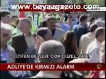 Adliye'de Kırmızı Alarm