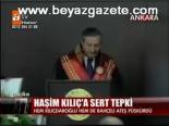 Haşim Kılıç'a Sert Tepki