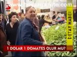 1 Dolar 1 Domates Olu Mu?