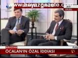 Öcalan'ın Özal İddiası
