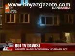 Roj Tv'yi Rahatlatan Karar
