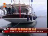 17 Milyon Euro'luk Yat