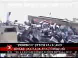 Pokemon Çetesi Yakalandı