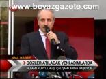 Gözler Atılacak Yeni Adımlarda