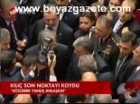 Kılıç Son Noktayı Koydu