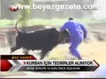 Kurban İçin Tedbirler Alınıyor