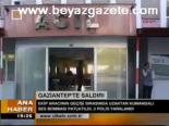 Gaziantep'te Saldırı