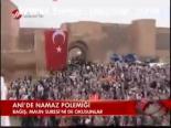 Ani'de Namaz Polemiği