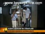 Albay Doğan'ın İtirafları