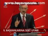İl Başkanlarına Sert Uyarı