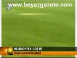 Helikopter Düştü