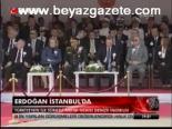Erdoğan İstanbul'da