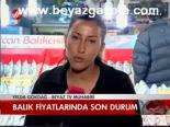Balık Fiyatlarında Son Durum