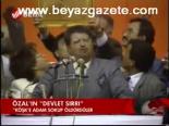Özal'ın Devlet Sırrı