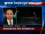 Ankara'da Pkk Bombacısı