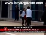 Wulff Kayseri'de