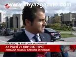 Ak Parti Ve Mhp'den Tepki