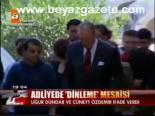 Adliyede Dinleme Mesaisi