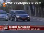 Bedelli Kapısı Açık