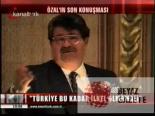 Özal'ın Son Konuşması