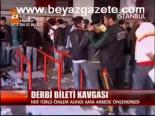 Derbi Bileti Kavgası