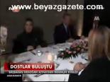 Dostlar Buluştu