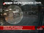 Cinayet Anı Kamerada