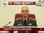 Türkiye Yanlış Anlamış!