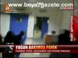 Yoğun Bakımda Panik