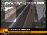 Son Anda Kurtarıldı