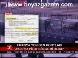 Emasya Yeniden Hortladı