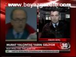 Murat Yalçıntaş Yarın Geliyor