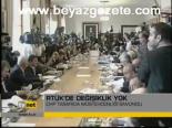 Rtük'de Değişiklik Yok