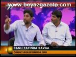 Canlı Yayında Kavga