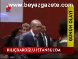 Kılıçdaroğlu İstanbul'da