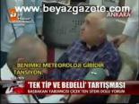 Tek Tip Ve Bedelli Tartışması
