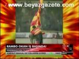Rambo Okan İş Başında