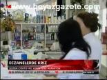 Eczanelerde Kriz