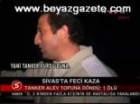Sivas'ta Feci Kaza