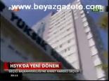 Hsyk'da Yeni Dönem
