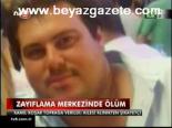 Zayıflama Merkezinde Ölüm