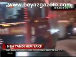 Hem Yandı Hem Yaktı